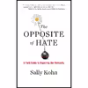 کتاب The Opposite of Hate اثر Sally Kohn انتشارات Algonquin Books