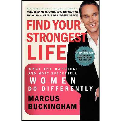 کتاب Find Your Strongest Life اثر Marcus Buckingham انتشارات Thomas Nelson