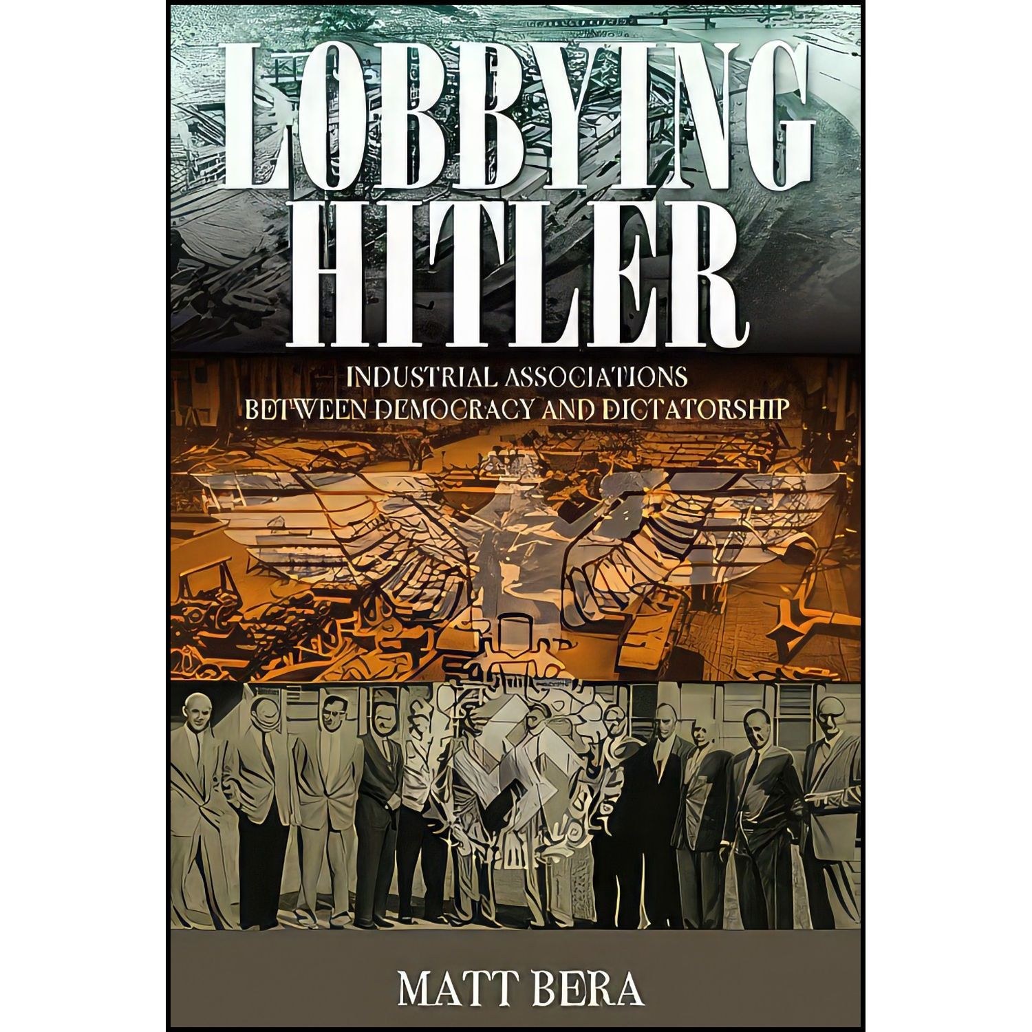 کتاب زبان اصلی Lobbying Hitler اثر Matt Bera