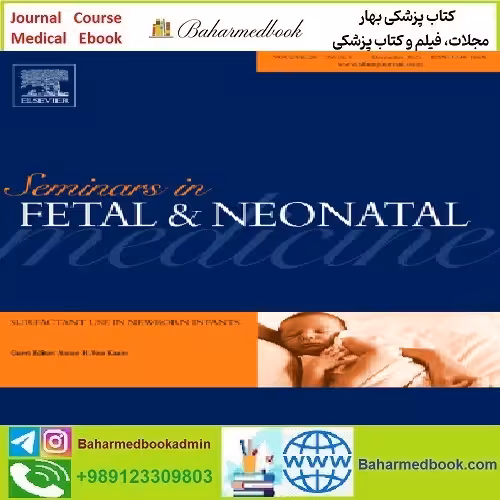 Seminars in Fetal and Neonatal Medicine Volume 28 1 to  6 2023