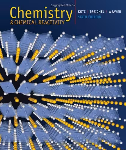󾕇 دانلود کتاب Chemistry And Chemical Reactivity, 6th ed, 2006 - دانلود کتاب های دانشگاهی