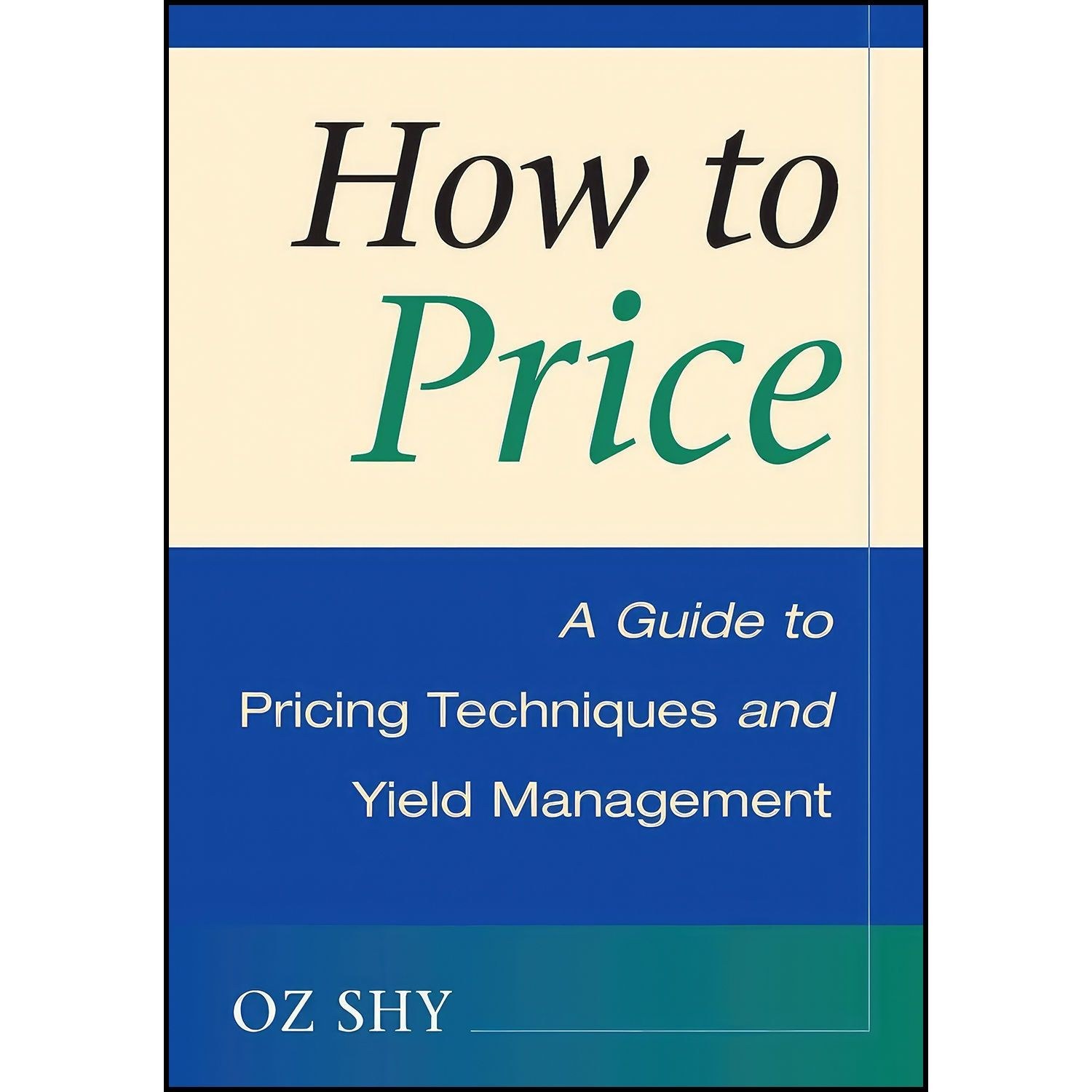 کتاب زبان اصلی How to Price اثر Oz Shy