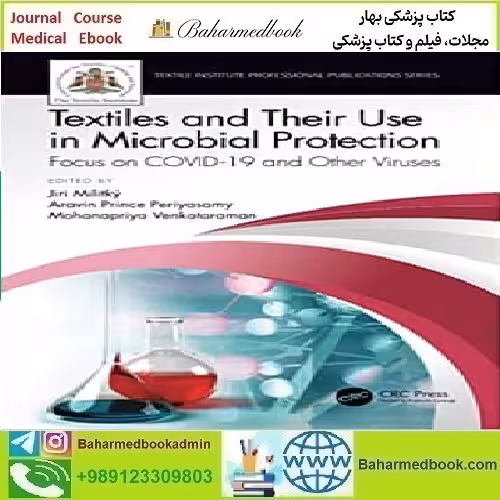 Textiles and Their Use in Microbial Protection 2021