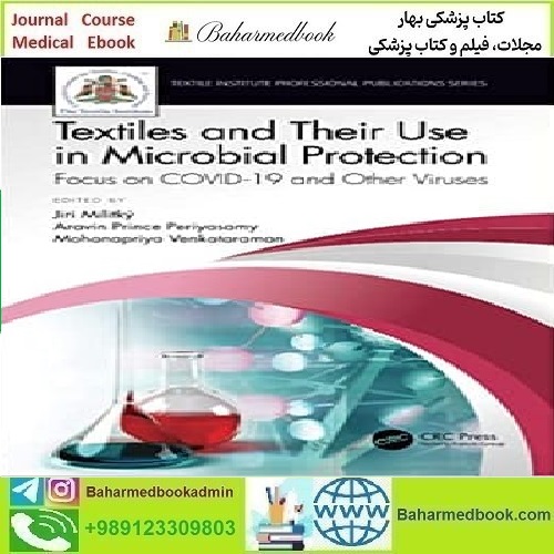 Textiles and Their Use in Microbial Protection 2021