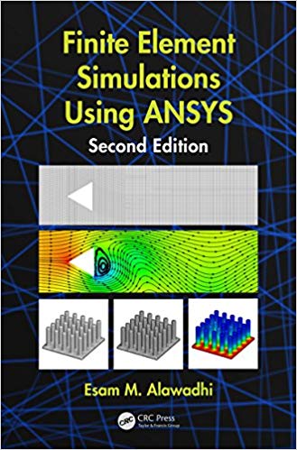  دانلود کتاب Finite Element Simulations Using Ansys, 2nd ed, 2016 - دانلود کتاب های دانشگاهی