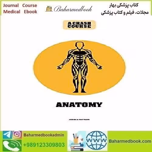 Anatomy A Crash Course 2019 TRUE PDF price 1€ - کتاب پزشکی بهار