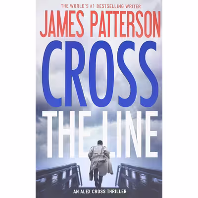 کتاب Cross the Line اثر James Patterson انتشارات Grand Central Publishing