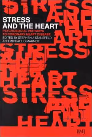 [PDF] دانلود کتاب Stress And The Heart - Psychosocial Pathways To Coronary Heart Disease, 2002