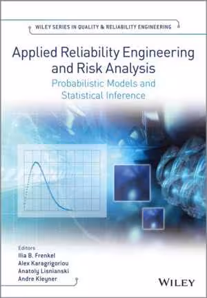 󾕇 دانلود کتاب Applied Reliability Engineering And Risk Analysis Probabilistic Models And Statistical Inference, 2014 - دانلود کتاب های دانشگاهی
