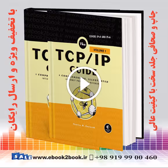 The TCP-IP Guide: A Comprehensive Illustrated Internet Protocols Reference