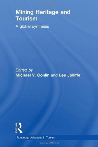 خرید و دانلود نسخه کامل کتاب Mining Heritage and Tourism: A Global Synthesis (Routledge Advances in Tourism) - PDF