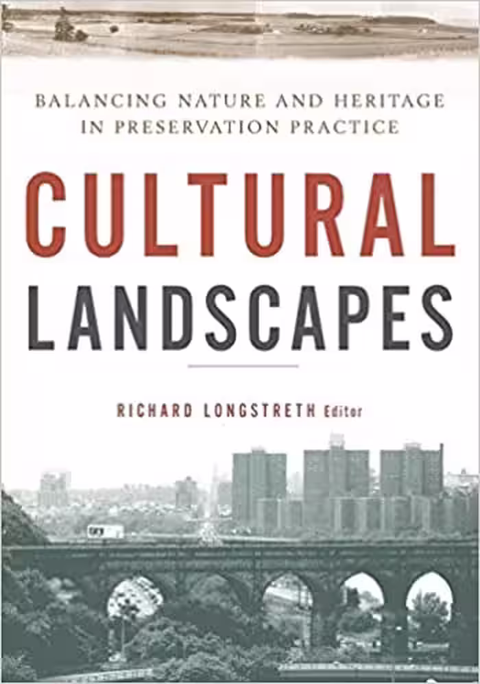 󾕇 دانلود کتاب Cultural Landscapes - Balancing Nature And Heritage In Preservation Practice, 2008 - دانلود کتاب های دانشگاهی