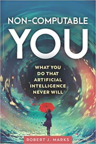 خرید و دانلود نسخه کامل کتاب Non-Computable You: What You Do That Artificial Intelligence Never Will - Pdf
