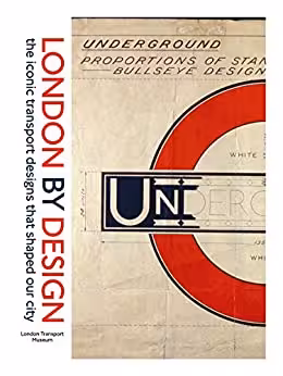 󾕇 دانلود کتاب London By Design - The Iconic Transport Designs That Shaped Our City, 2016 - دانلود کتاب های دانشگاهی