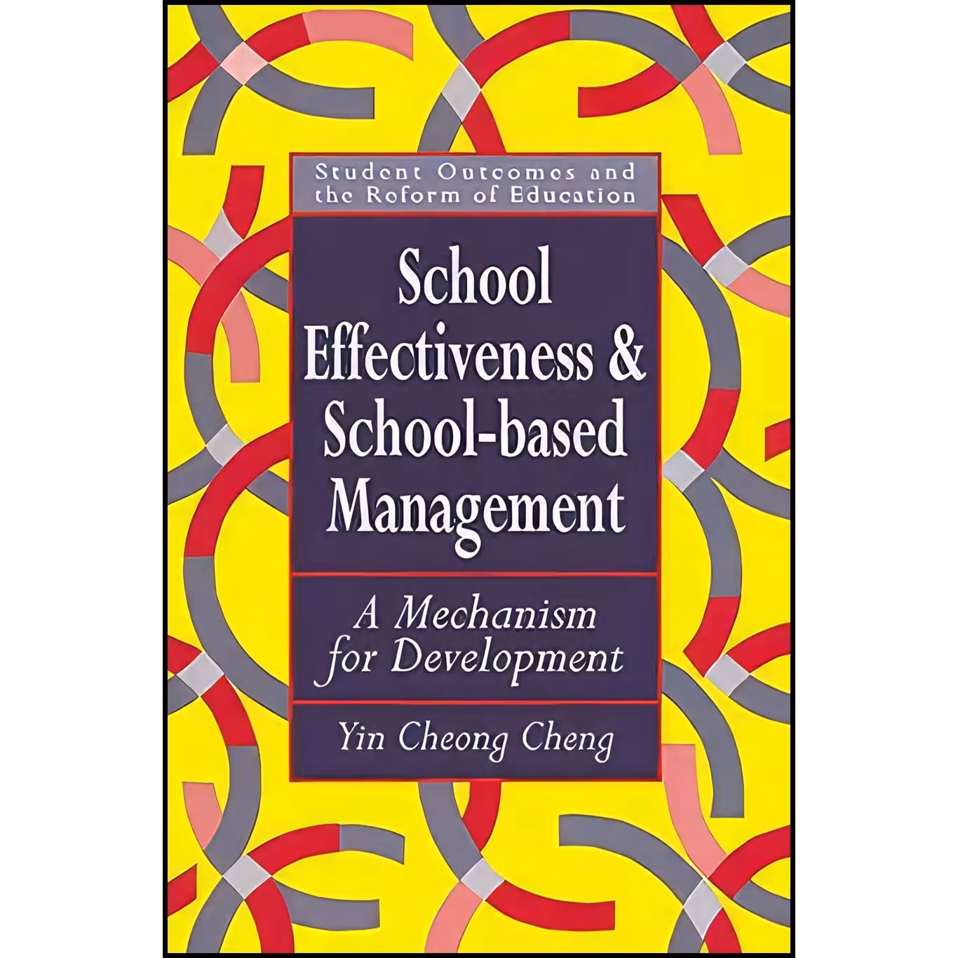 کتاب زبان اصلی School Effectiveness And SchoolBased Management