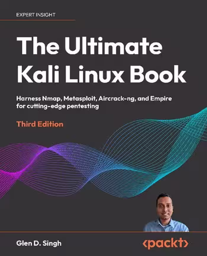 خرید و دانلود نسخه کامل کتاب The Ultimate Kali Linux Book: Harness Nmap, Metasploit, Aircrack-ng, and Empire for Cutting-Edge Pentesting