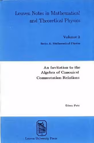 خرید و دانلود نسخه کامل کتاب An Invitation to the Algebra of Canonical Commutation Relations