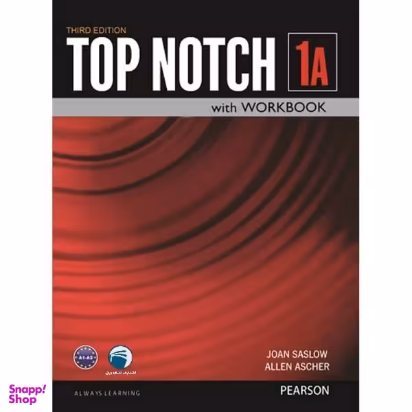 کتاب Top Notch 1A اثر Joan Saslow and Allen Ascher انتشارات دنیای زبان