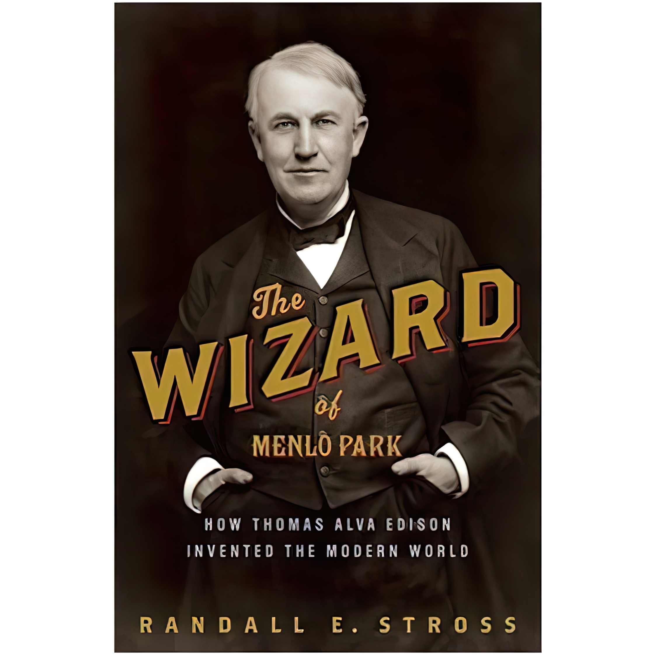 کتاب The Wizard of Menlo Park اثر Randall E Stross انتشارات Crown