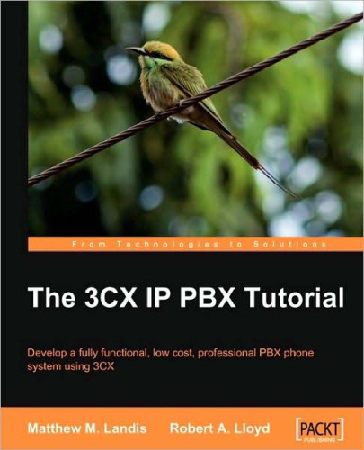 خرید و دانلود نسخه کامل کتاب The 3CX IP PBX Tutorial