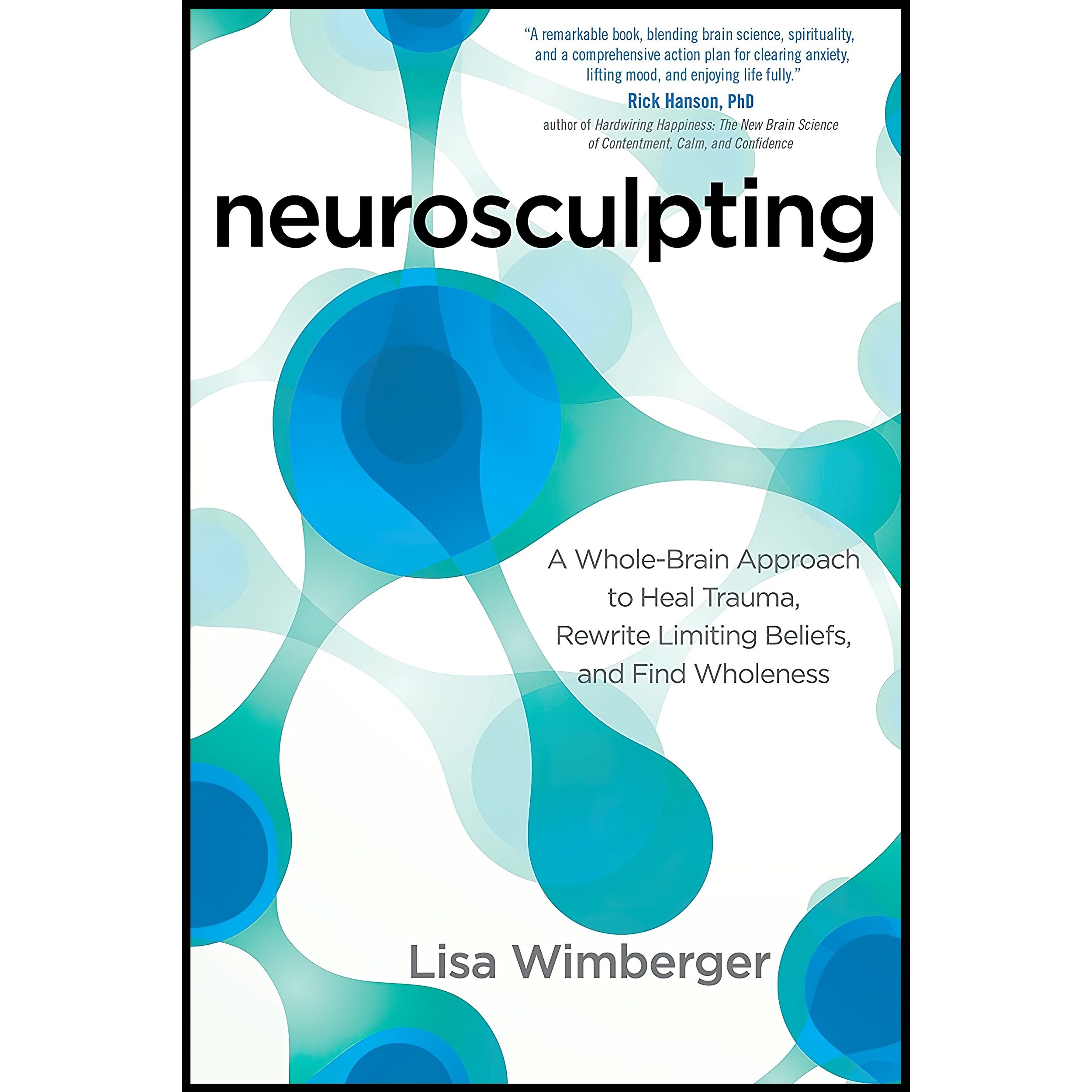 کتاب زبان اصلی Neurosculpting اثر Lisa Wimberger انتشارات Sounds True