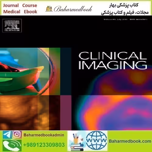 Clinical Imaging Volume 69 to 80 2021 TRUE PDF price 35€ - کتاب پزشکی بهار