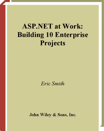 خرید و دانلود نسخه کامل کتاب ASP.NET at Work: Building 10 Enterprise Projects