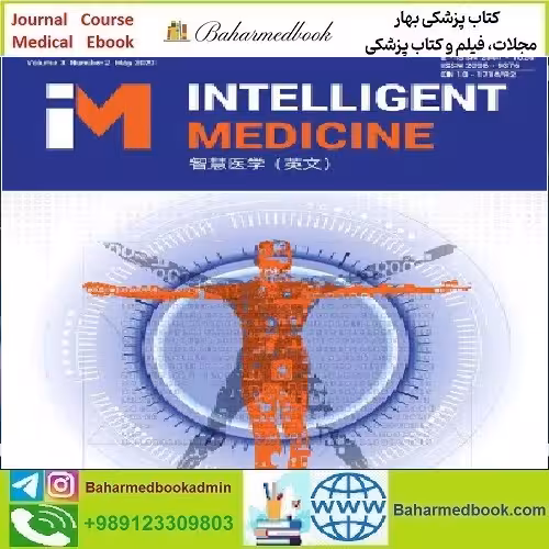 Intelligent Medicine Volume 3 Issue 1 to 2 2023 TRUE PDF p
