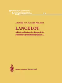 خرید و دانلود نسخه کامل کتاب Lancelot: A Fortran Package for Large-Scale Nonlinear Optimization (Release A)