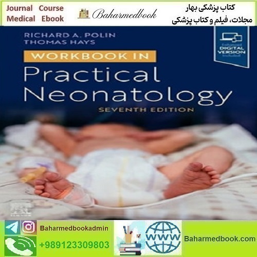 Workbook in Practical Neonatology دانلود کتاب الکترونیکی بهمراه فیلم ها