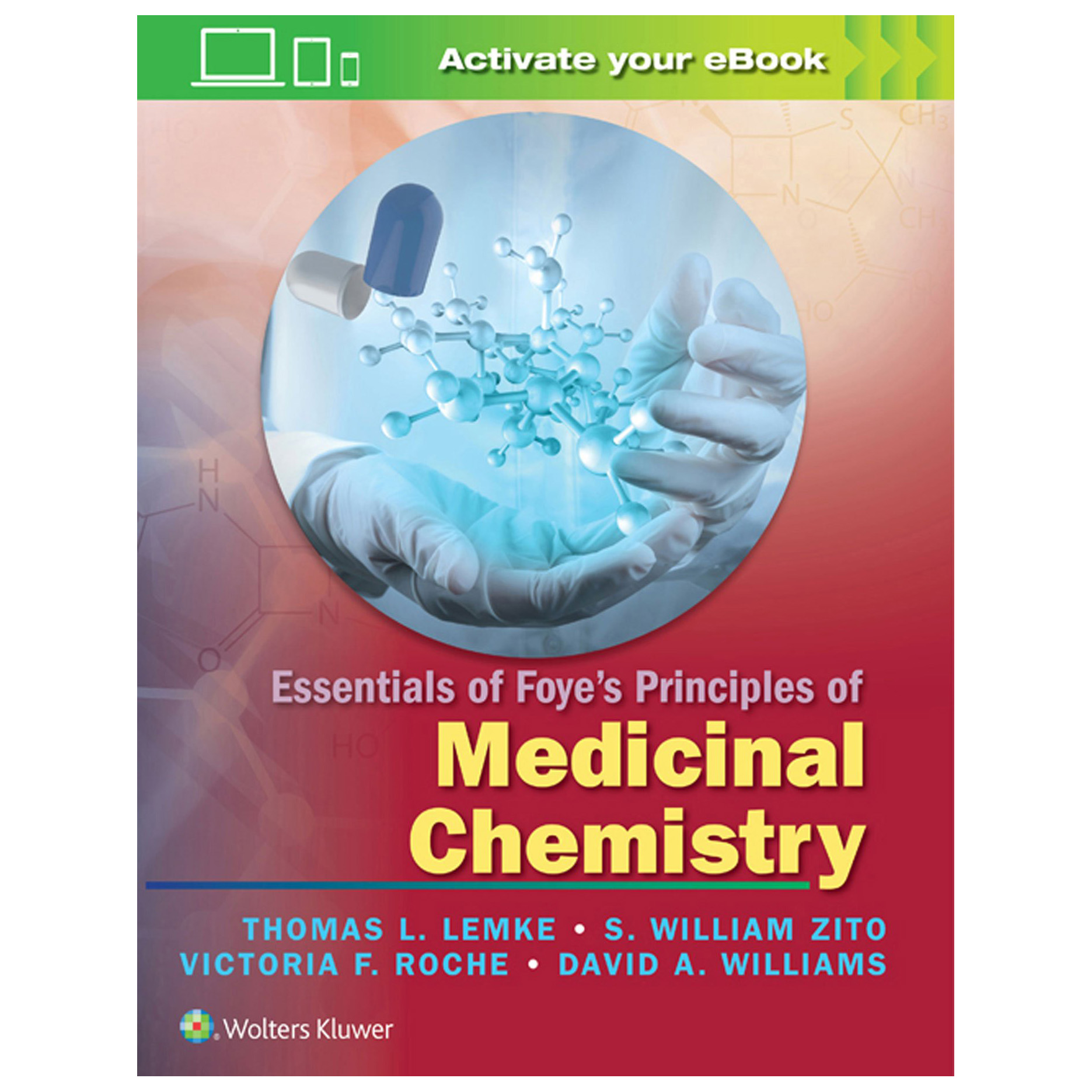 کتاب Essentials of Foyes Principles of Medicinal Chemistry اثر David A Williams انتشارات Lippincott