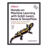 کتاب Hands-on Machine Learning with Scikit Learn, Keras, and TensorFlow, 2nd Edition اثر Aurelien Geron انتشارات مؤلفین طلایی