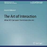 خرید و دانلود نسخه کامل کتاب The Art of Interaction: What HCI Can Learn from Interactive Art