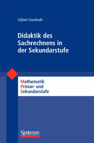 خرید و دانلود نسخه کامل کتاب Didaktik des Sachrechnens in der Sekundarstufe (Mathematik Primar- und Sekundarstufe)