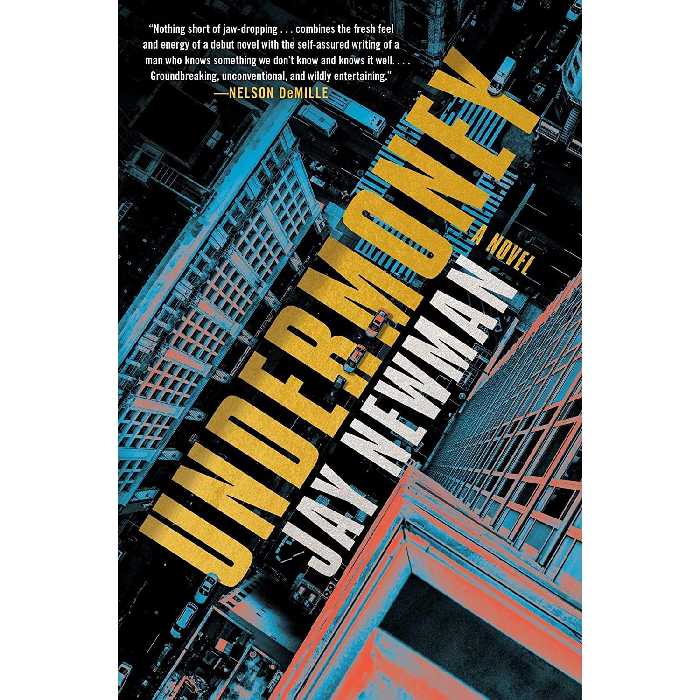 کتاب Undermoney اثر Jay Newman انتشارات Scribner