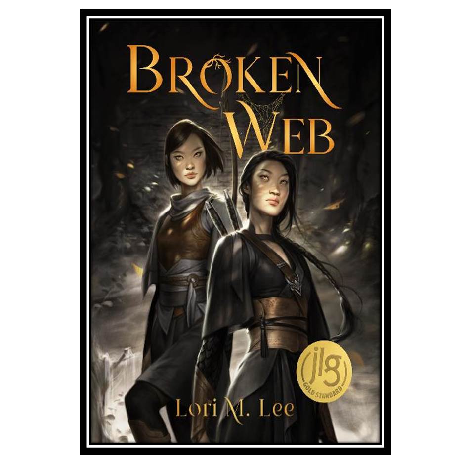 کتاب Broken Web اثر Lori M. Lee انتشارات مؤلفین طلایی