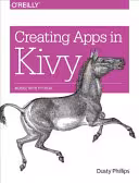 خرید و دانلود نسخه کامل کتاب Creating Apps in Kivy: Mobile with Python