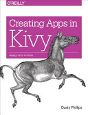 خرید و دانلود نسخه کامل کتاب Creating Apps in Kivy: Mobile with Python