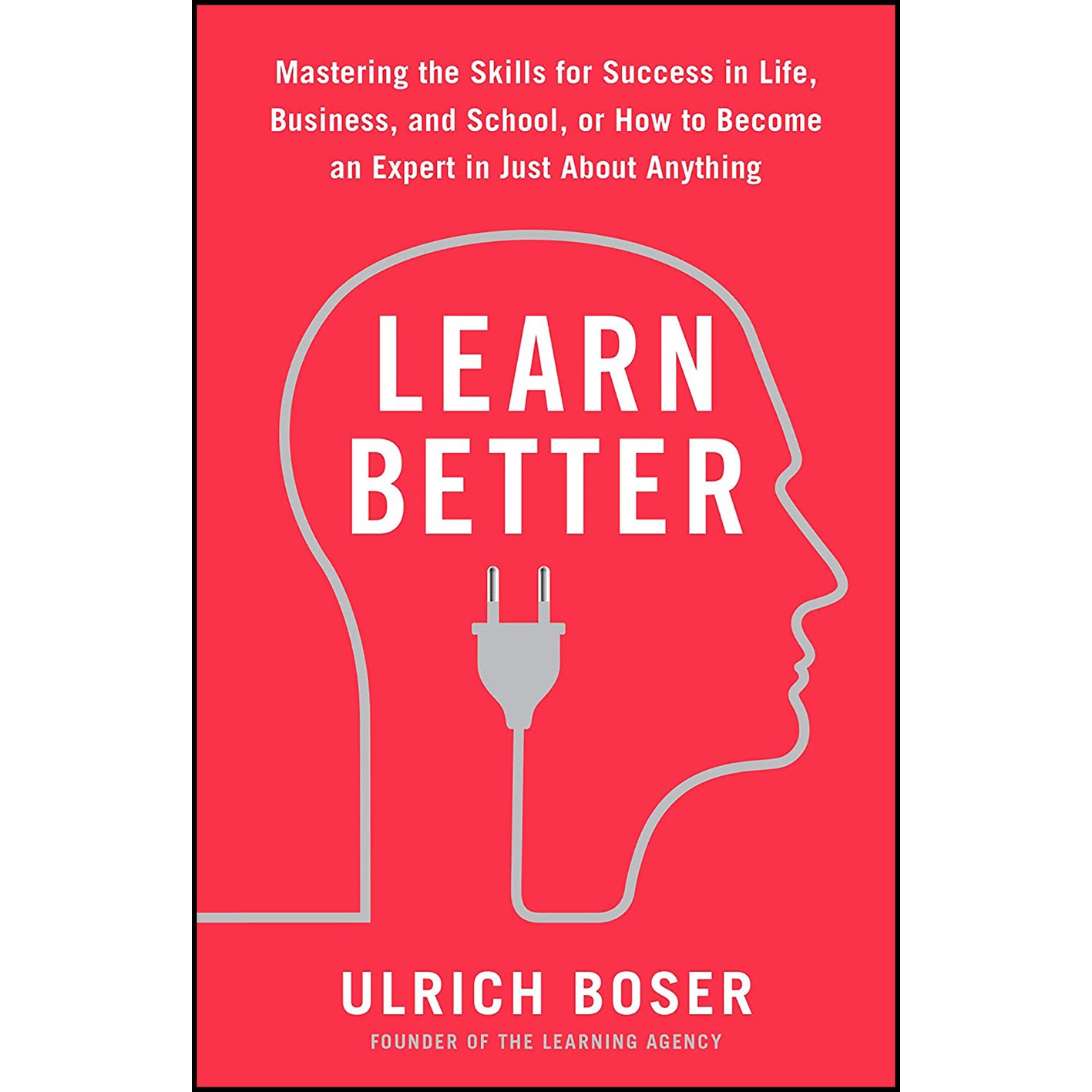 کتاب Learn Better اثر Ulrich Boser انتشارات Rodale Books
