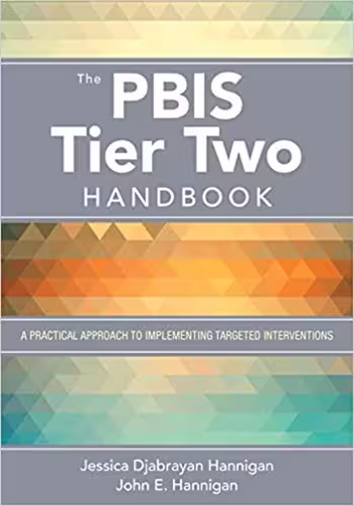 خرید و دانلود نسخه کامل کتاب The PBIS Tier Two Handbook: A Practical Approach to Implementing Targeted Interventions -   Pdf