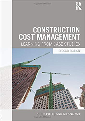  دانلود کتاب Construction Cost Management - Learning From Case Studies, 2nd ed, 2014 - دانلود کتاب های دانشگاهی