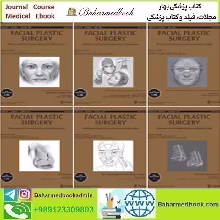 Facial Plastic Surgery Volume 39 2023 دانلود کتاب الکترونیکی بهمراه فیلم