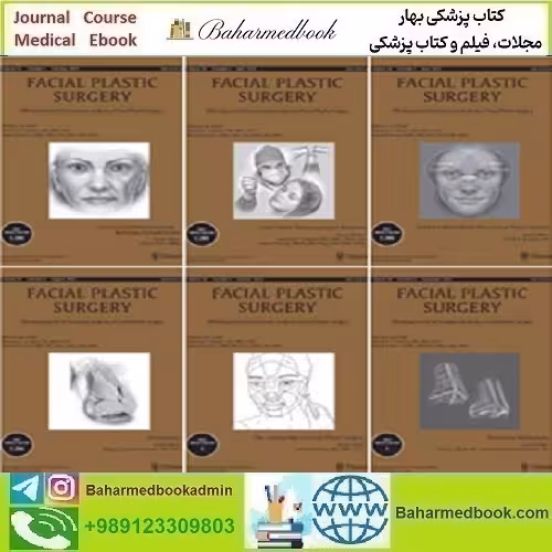 Facial Plastic Surgery Volume 39 2023 دانلود کتاب الکترونیکی بهمراه فیلم