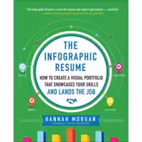 کتاب The Infographic Resume اثر Hannah Morgan انتشارات مک گرا هیل