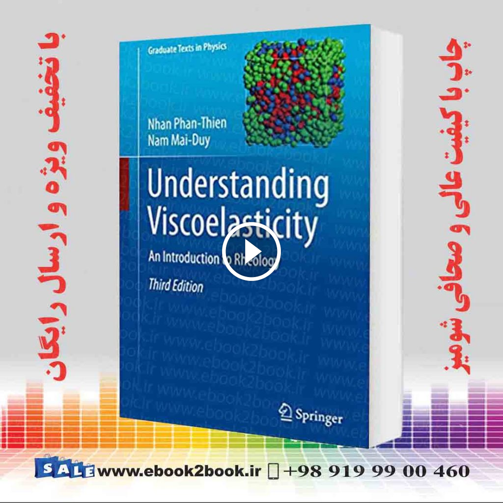 Understanding Viscoelasticity : An Introduction to Rheology 3rd Edition
