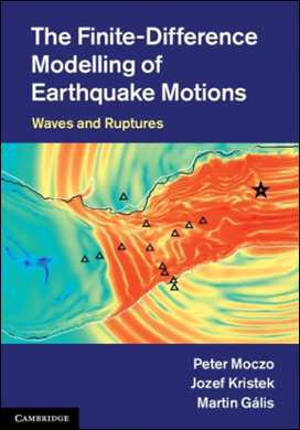  Moczo P., The Finite-Difference Modelling of Earthquake Motions - Waves and Ruptures, 2014 - دانلود کتاب های دانشگاهی