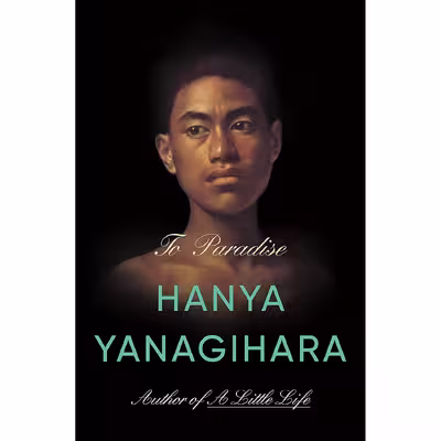 کتاب To Paradise اثر Hanya Yanagihara انتشارات RANDOM HOUSE US