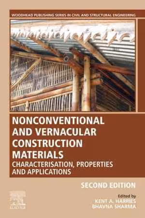󾕇 دانلود کتاب Nonconventional And Vernacular Construction Materials - Characterisation, Properties And Applications, 2nd ed, 2020 - دانلود کتاب های دانشگاهی