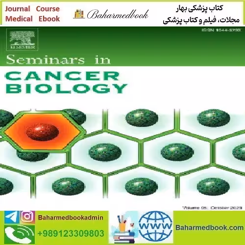 Seminars in Cancer Biology Volume 78 to 87 2022 TRUE PDF p