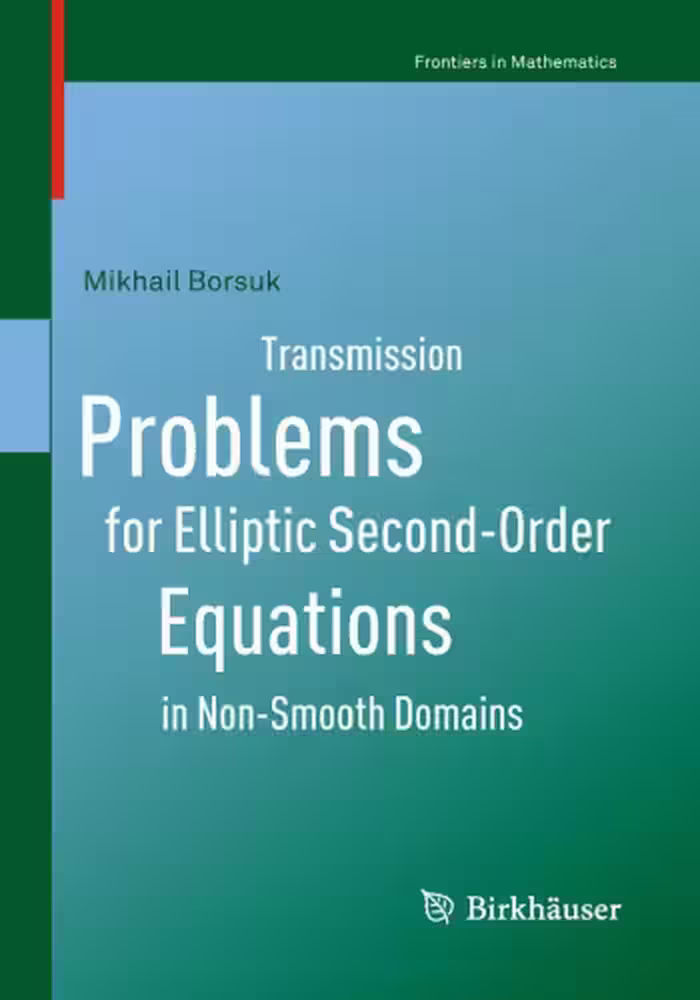 خرید و دانلود نسخه کامل کتاب Transmission Problems for Elliptic Second-Order Equations in Non-Smooth Domains